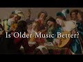 Is Older Music Better? - Music Theory Vlog #1