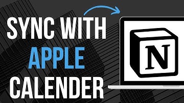 How To Sync Notion With Apple Calendar (Updated)
