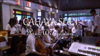 Cahaya Suci (Paul Widyawan) - Voice of Tarcisius Wonosobo