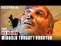 Miroğlu Turgay'ı Vuruyor - Deli Yürek - 83.Bölüm