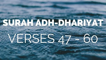 Quran Tafsir (Exegesis) Surah Adh-Dhariyat سورة الذاريات (Verses 47 - 60) Shaykh Mamdouh Mahmoud