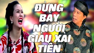 Bảo Chung Và Thú Vui Khi Giàu Có Khán Giả Xem Cười Bể Bụng Với Bảo Chung - Kiều Oanh hay Nhất