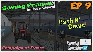 Hardcore Survival / Saving France / Ep 9 / Cash N’ Cows / Campaign of France / RustyMoney Gaming