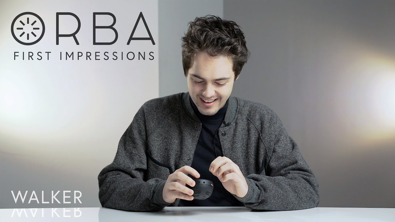 Orba First Impressions - Walker