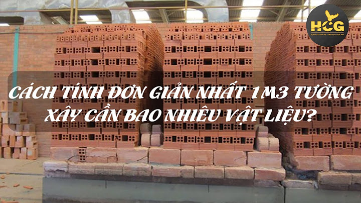 1 khoi gach thi được bao nhiêu m2 tường 100 năm 2024