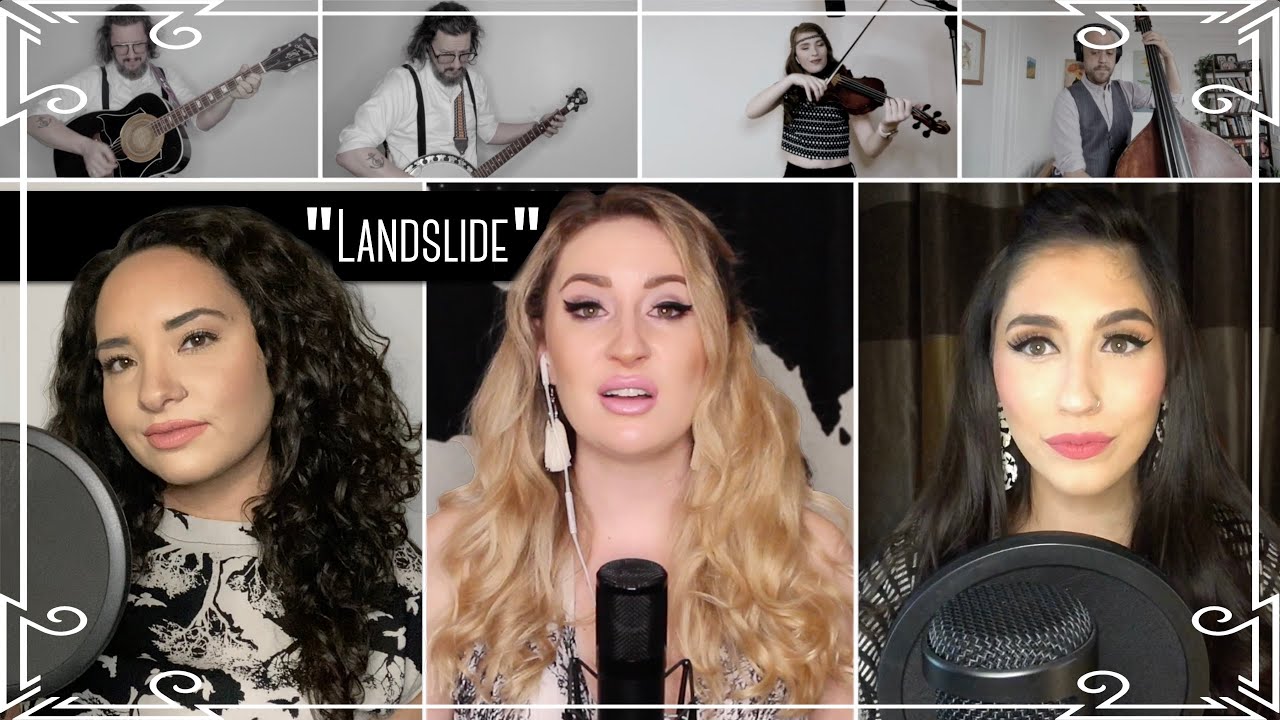 “Landslide” (Fleetwood Mac) Cover by Robyn Adele Anderson ft. Brielle Von Hugel & Virginia Cavaliere