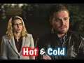 Olicity ~ Hot & Cold