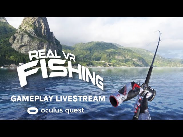 Real VR Fishing Gameplay Livestream: Relaxing Oculus Quest 2