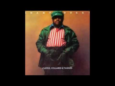 Swamp Dogg! ‎– Cuffed, Collared & Tagged (1972)