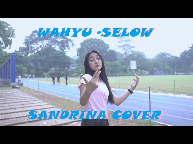 Wahyu - Selow Cover by Sandrina Azzahra class=