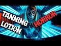 Tanning lotion urban legend  scary story