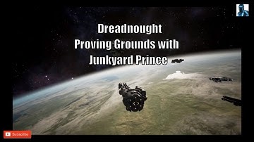 Dreadnought - Proving Grounds with Junkyard Prince