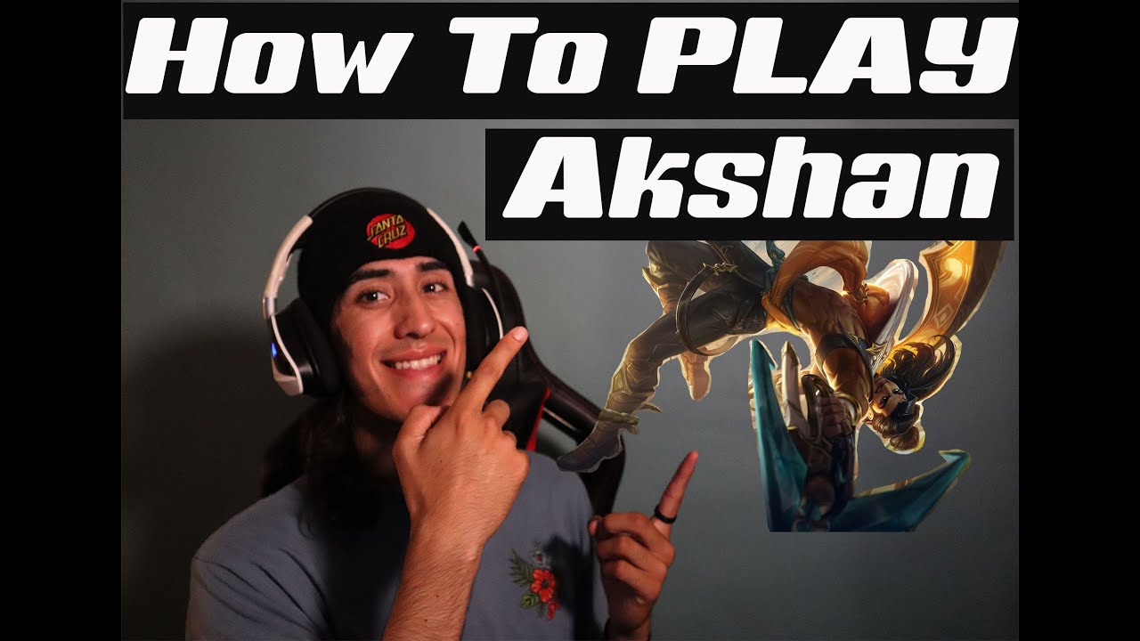 How to Play Akshan (with Ranked Gameplay)