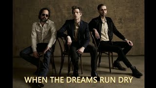 The Killers - When The Dreams Run Dry  - With Lyrics