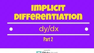 How To Find dy/dx Using Implicit Differentiation. Part 2