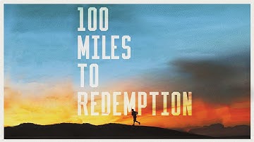 100 Miles to Redemption - Trailer