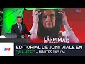 Editorial Joni Viale: &quot;Lágrimas de Cocodrilo&quot; (Martes 14/5/24)