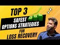 Top 3 loss recovery option stratagies  get pro with equityincome