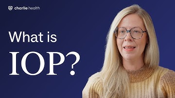 What is IOP? Explaining Intensive Outpatient Programs for Mental Health | Charlie Health