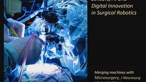 Sensors, AI and Digital Innovation in Surgical Robotics - Dr  Garnette Sutherland