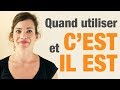 Quand Utiliser C Est Et Il Est En Français How To Use C Est And Il Est In French 