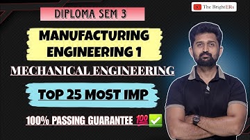 MANUFACTURING ENGINEERING 1 TOP 25 MOST IMP QUESTIONS FOR GTU EXAM | ME-1 | GTU DIPLOMA SEM 3 MECH.