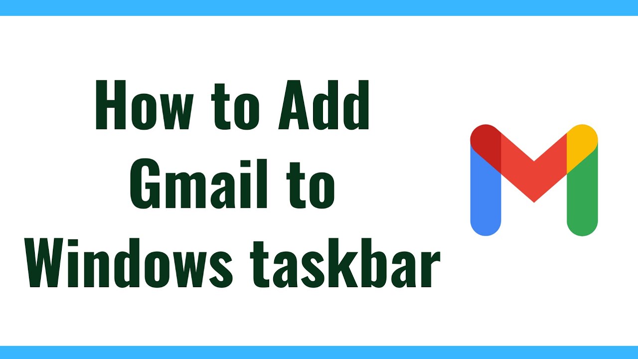 How To Add Gmail To Windows Taskbar Youtube