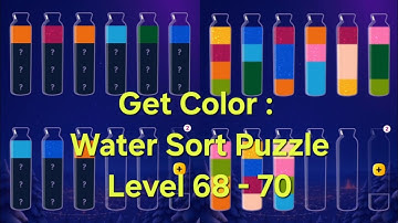 Get Color: Water Sort PuzzleLevel 68 - 70