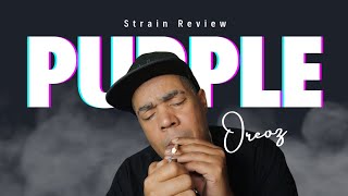 Purple Oreoz Strain Review on today's show! #strain #review