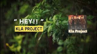 KLa Project   'HEY' - Video Lyric