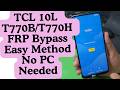 TCL 10L (T770H/T770B) FRP Bypass Without PC - Android 10 Google Lock Remove