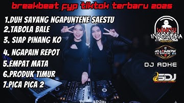 DJ BREAKBEAT FYP TIKTOK TERBARU 2025 - SEMUA YANG VIRAL !!!
