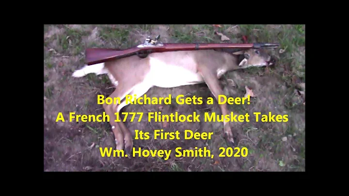 Bon Richard Gets a Deer! A French 1777 Flintlock  ...