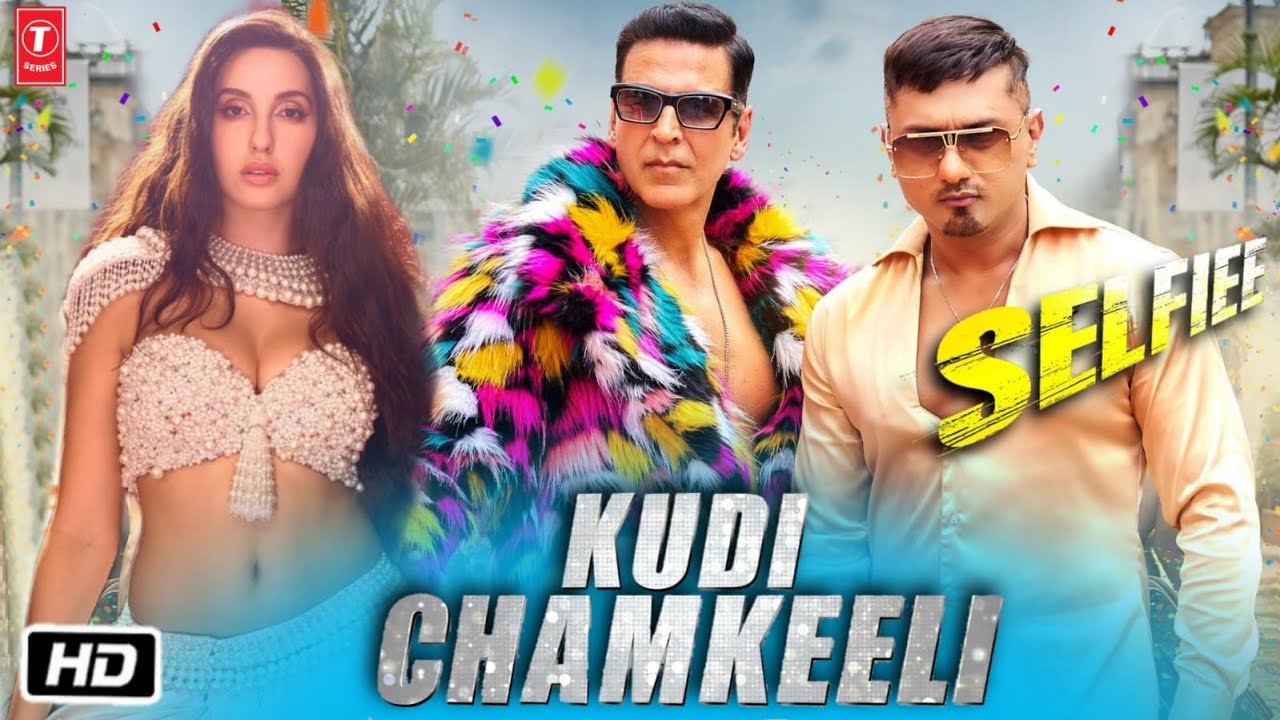 Kudi Chamkeeli Song Selfiee Movie Akshay Kumar Diana Penty Yo Yo Honey Singh Nora Fatehi 