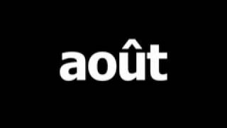 French word for August is août