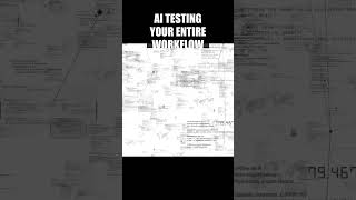 AI TESTING YOUR ENTIRE WORKFLOW #Shorts