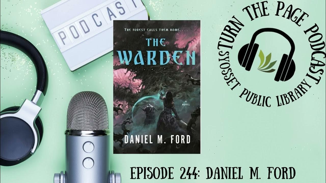 Turn the Page Podcast– Episode 244D: Daniel M. Ford - YouTube