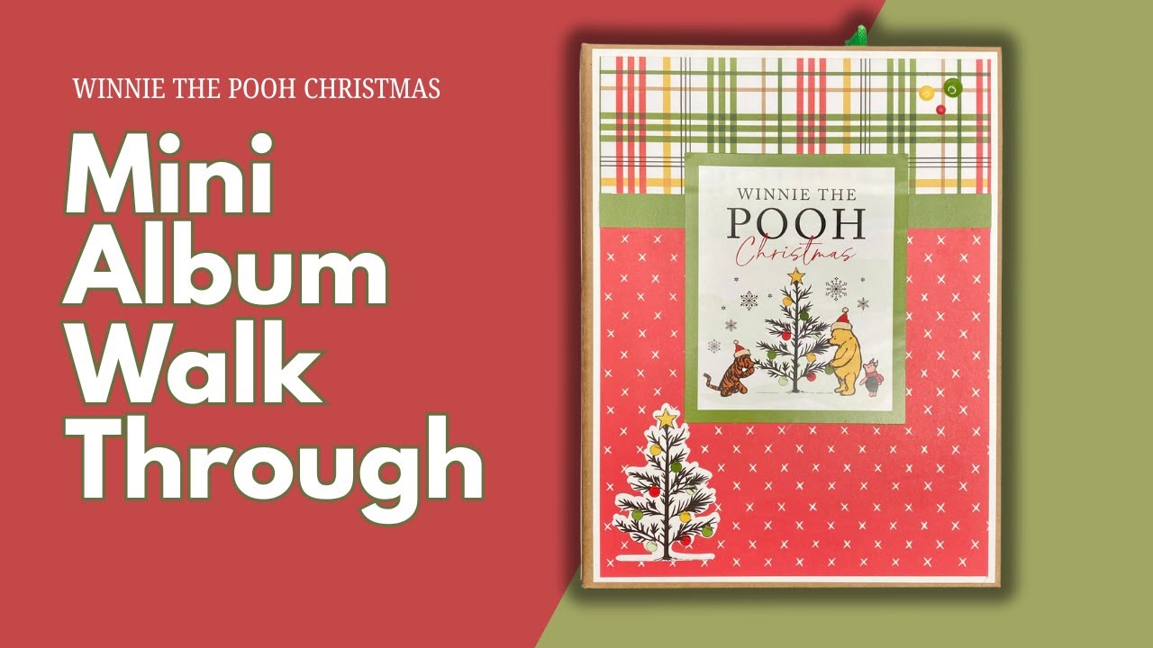 Winnie the Pooh Christmas Mini Scrapbook Album Walkthrough