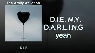 The Amity Affliction - D.I.E.  [Lyrics on screen]