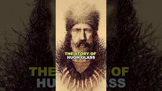 Hugh Gl The Real-Life Revenant