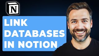 How to Link Databases in Notion (FULL 2026 GUIDE)