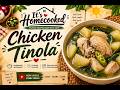 It's Homecooked - Easy Chicken Tinola Recipe for Beginners | Filipino Home Cooking