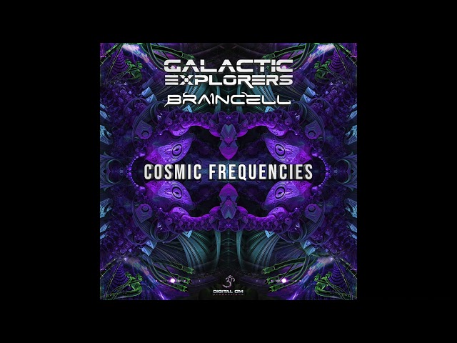 Braincell & Galactic Explorers - Cosmic Frequencies class=