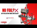 Induction Sealer With No Foil Rejection System