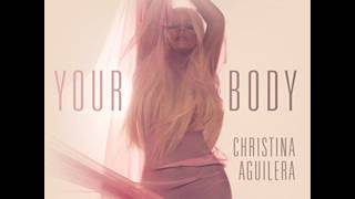 Christina Aguilera  - Your Body ( Explicit ) Resimi