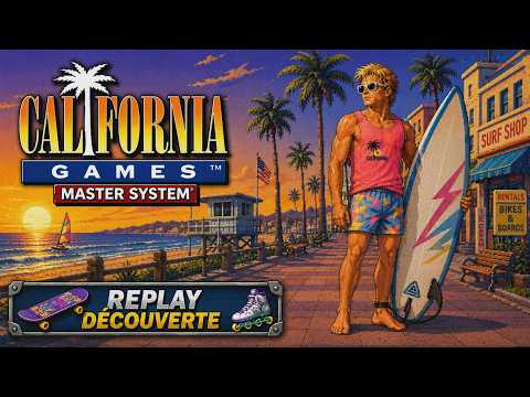 TOUJOURS AUSSI FRAIS - California Games - MS - Replay Découverte