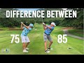 Difference Between a 75 and 85 - Where are those 10 Strokes? PART 1