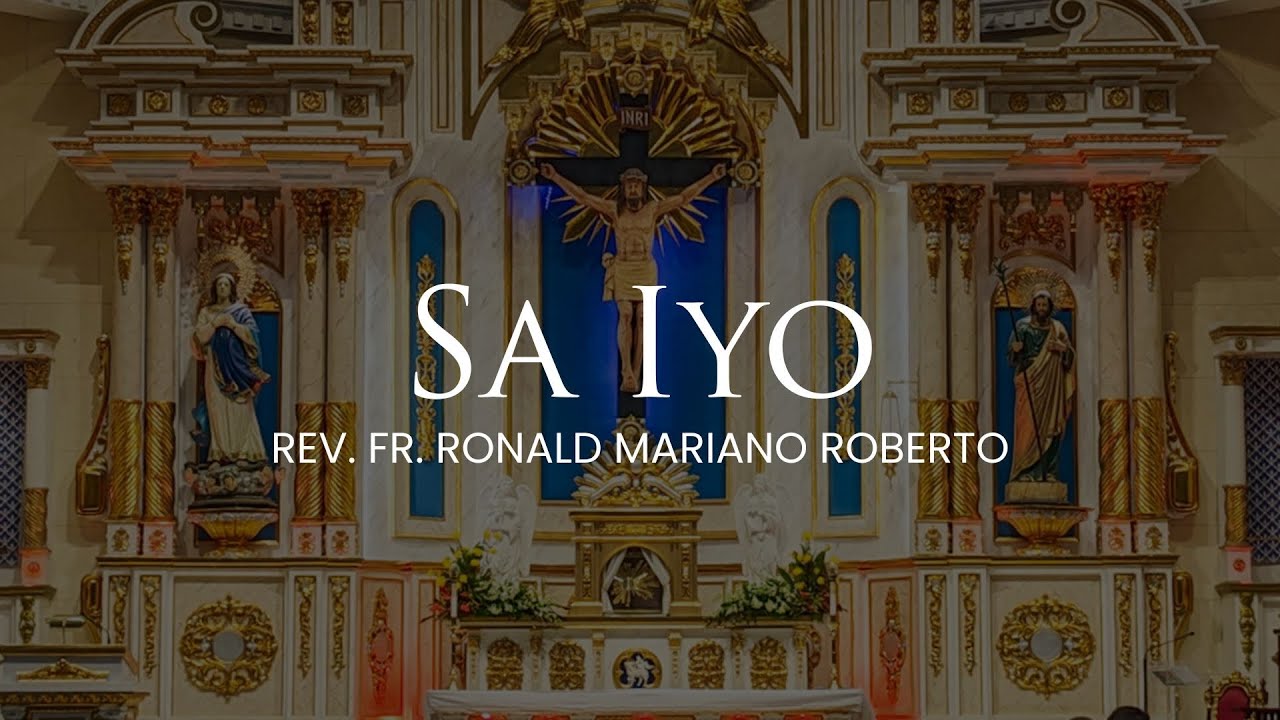 Sa Iyo by Rev. Fr. Ronald Mariano Roberto