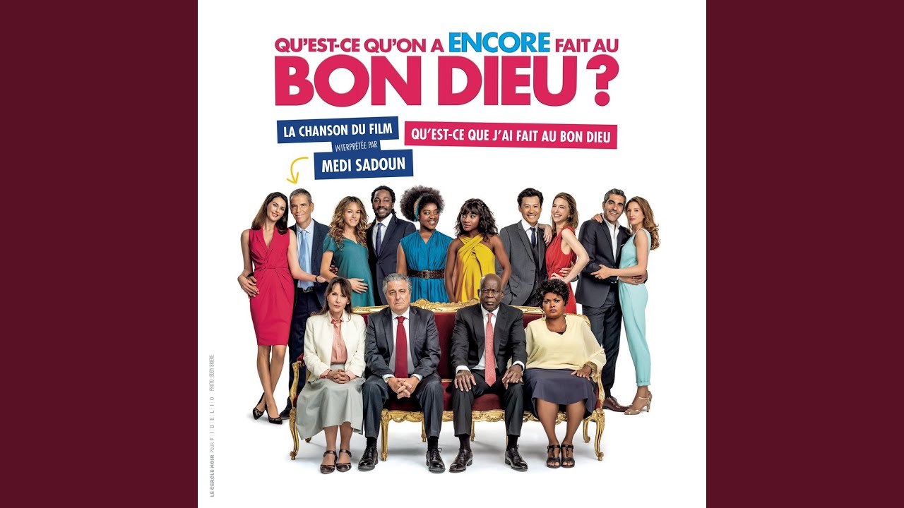 Qu'est-ce que j'ai fait au Bon Dieu ? (Extrait de la bande originale du