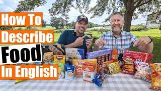 How To Describe Food In English - Two English Teachers Try Food From Around The World 